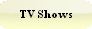 TV Shows